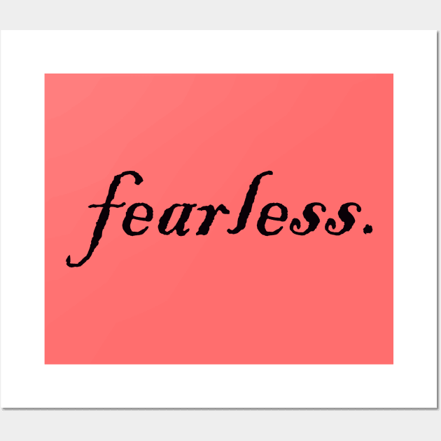 fearless. Wall Art by Heartsake